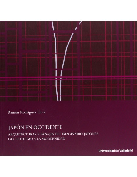 Japon en occidente Arquitecturas y paisajes del imaginario japones