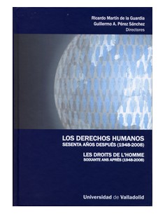 Derechos Humanos Sesenta Anos Despues 1948 2008 Los Les Droits De L homme Soixante Ans Apres 1