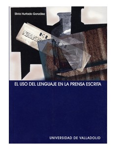 Uso Del Lenguaje En La Prensa Escrita El