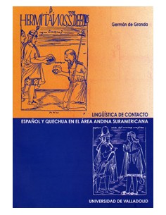 Linguistica De Contacto Espanol Y Quechua En El Area Andina Suramericana