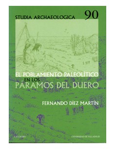 Poblamiento Paleolitico En Los Paramos Del Duero El