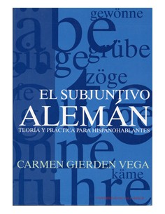 Subjuntivo Aleman El Teoria Y Practica Para Hispanohablantes