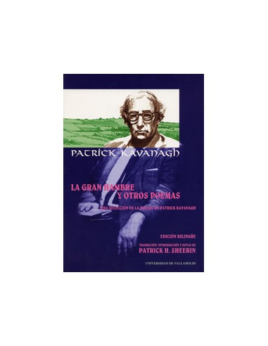 Gran Hambre Y Otros Poemas La Una Seleccion De Poemas De Patrick Kavanagh