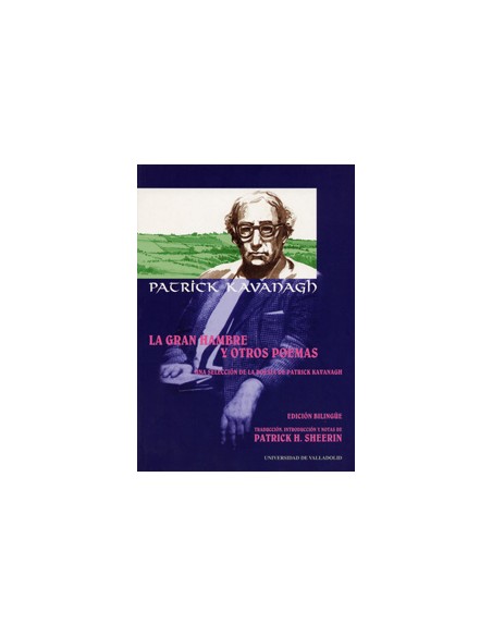Gran Hambre Y Otros Poemas La Una Seleccion De Poemas De Patrick Kavanagh