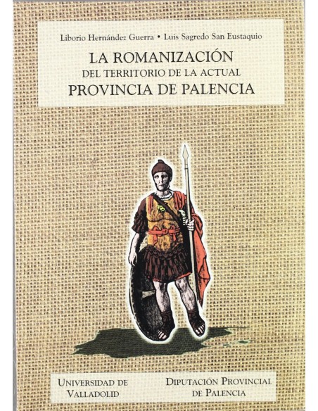 Romanizacion Del Territorio De La Actual Provincia De Palencia La