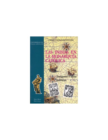 Indias En La Monarquia Catolica Las