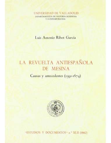 Revuelta Antiespanola De Mesina Causas Y Antecedentes 1591 1674 La