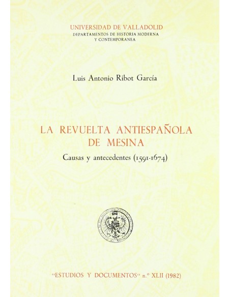 Revuelta Antiespanola De Mesina Causas Y Antecedentes 1591 1674 La