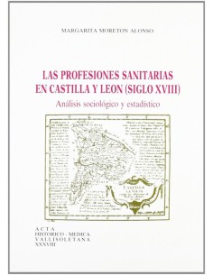Profesiones Sanitarias De Castilla Y Leon Las Siglo Xviii