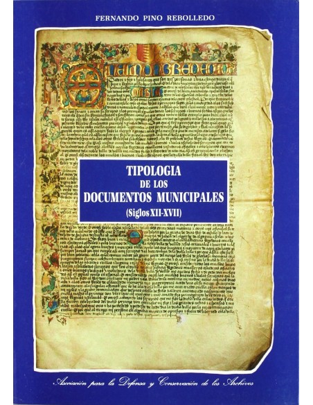 Tipologia De Los Documentos Municipales siglos Xii xvii