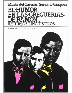 Humor En Las Greguerias De Ramon El Recursos Linguisticos