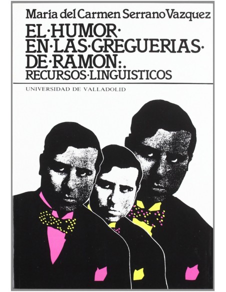 Humor En Las Greguerias De Ramon El Recursos Linguisticos