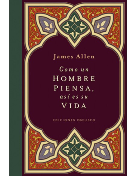 Como un hombre piensa asi es su vida