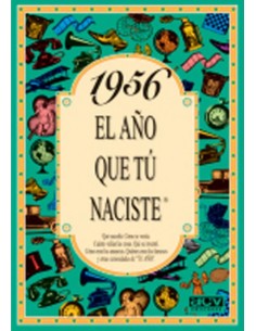 1956 El ano que tu naciste