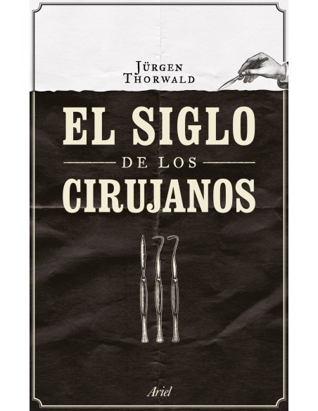 EL SIGLO DE LOS CIRUJANOS