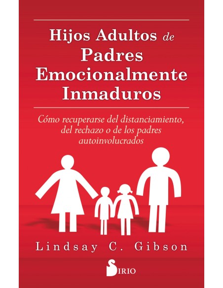 Hijos adultos de padres emocionalmente inmaduros
