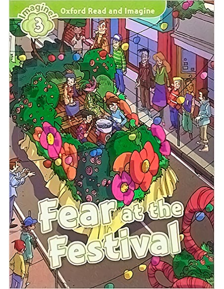 Oxford Read and Imagine 3 Fear at the Festival Audio Pack