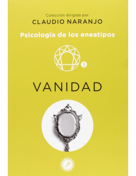 VANIDAD PSICOLOGIA DE LOS ENEATIPOS