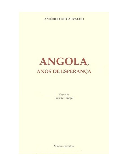 Angola Anos de EsperanCa Livro de Memorias