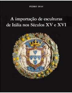 A ImportaCao de Esculturas de Italia nos Seculos XV e XVI