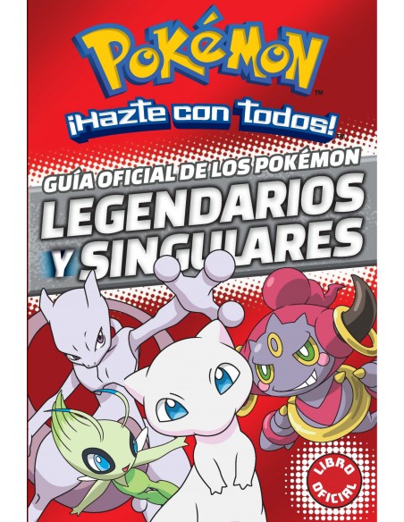 GUIA OFICIAL DE LOS POKEMON LEGENDARIOS Y SINGULARES