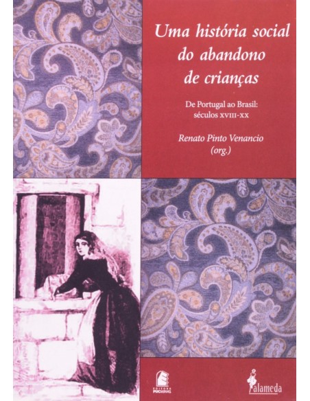 Uma historia social do abandono de criancas