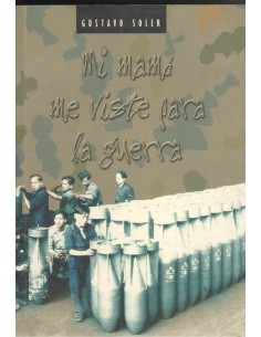 Mi mama me viste para la guerra