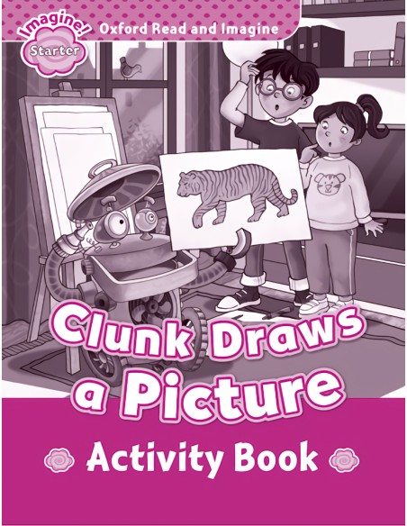 Oxford Read ampImagine Starter Clunk Draws A Picture Ab