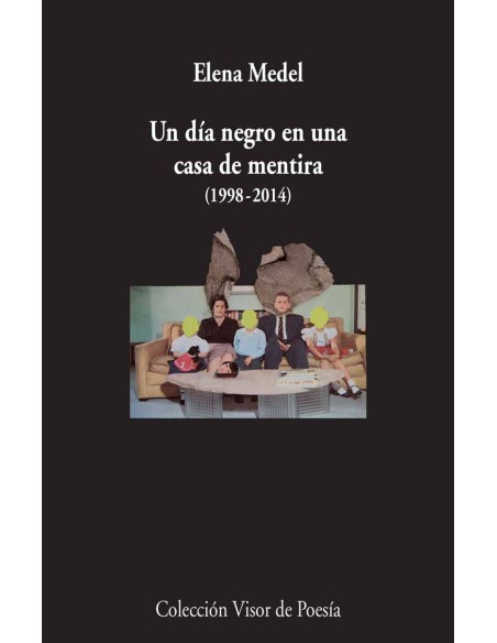 Un dia negro en una casa de mentira 1998 2014