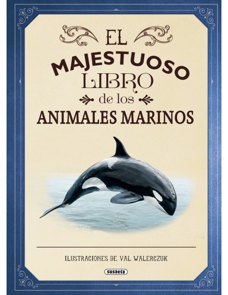 El majestuoso libro de los animales marinos