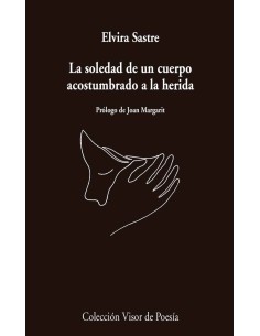 La soledad de cuerpo acostumbrado a la herida