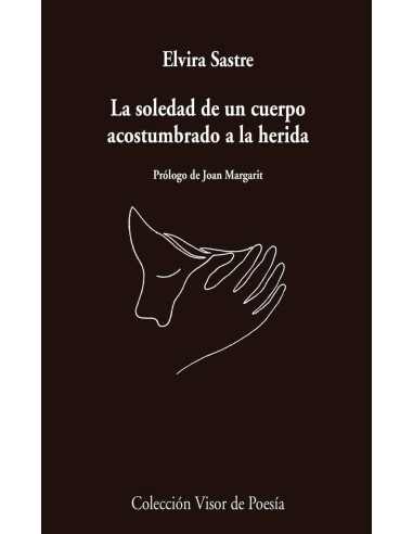 La soledad de cuerpo acostumbrado a la herida