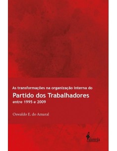 As transformacoes na organizacao interna do Partido dos