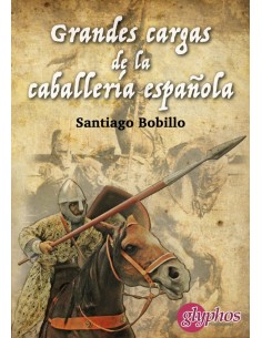 Grandes cargas de la caballeria espanola