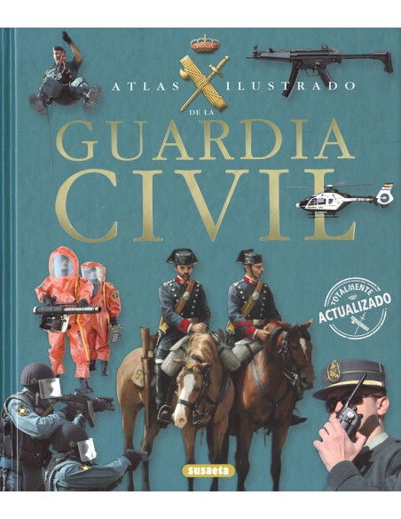 Atlas ilustrado de la Guardia Civil