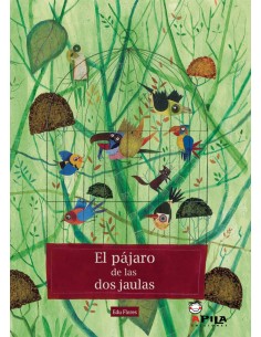 El pajaro de las dos jaulas