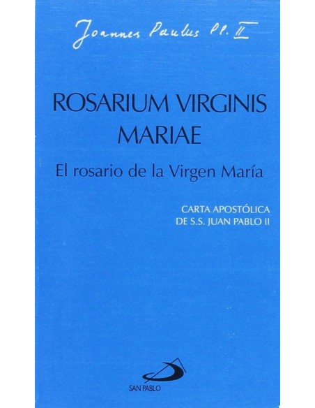 Rosarium virginis mariae El rosario de la virgen Maria