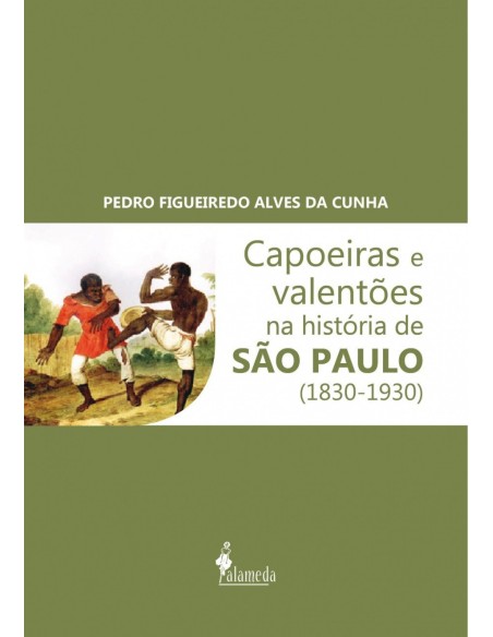 Capoeiras e valentoes