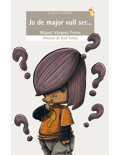 Jo de major vull ser