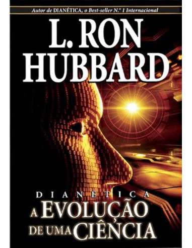 Dianetica a evolucao de uma ciencia