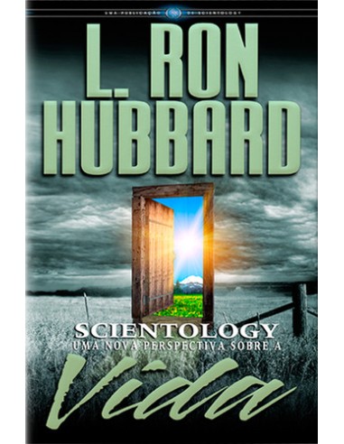 Scientology uma nova perspetiva sobre a vida