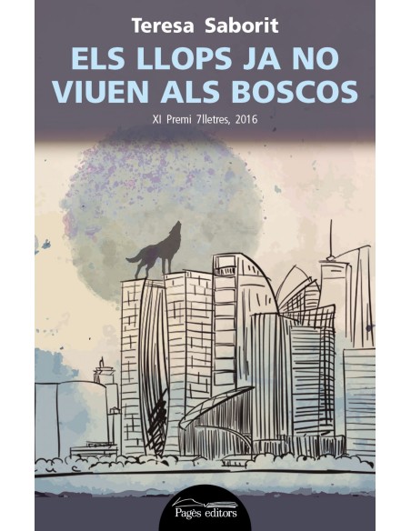 Els llops ja no viuem als boscos