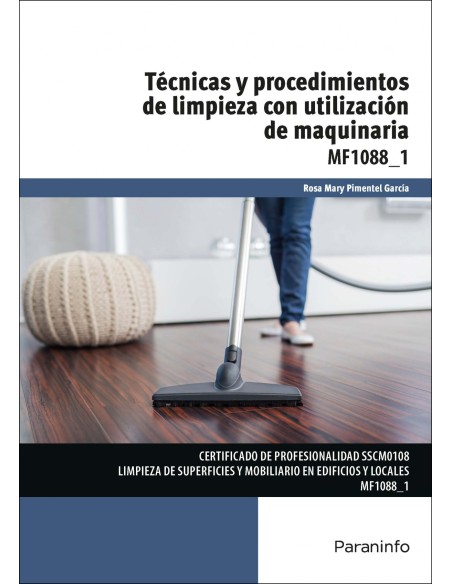 Tecnicas y procedimientos de limpieza con utilizacion de maquinaria
