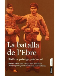 La batalla de l Ebre Historia paisatge patrimoni
