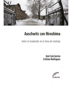 Auschwitz con Hiroshima