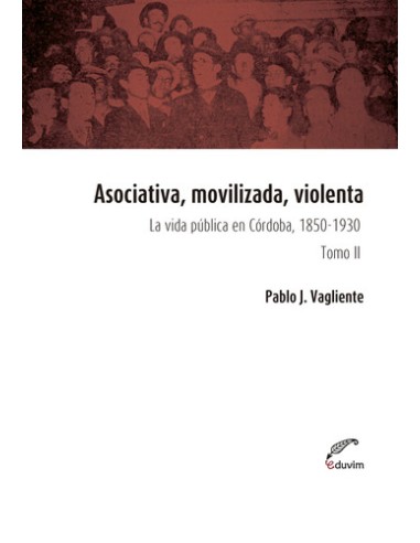 Asociativa movilizada violenta Tomo II