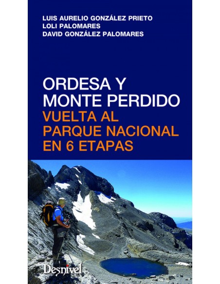 ORDESA Y MONTE PERDIDOVUELTA PARQUE NACIONAL EN 6 ETAPAS