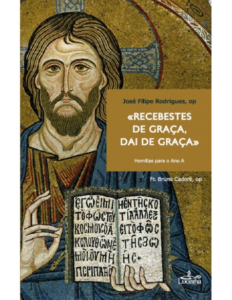 Recebestes de Graca Dai de Graca Homilias para o Ano A