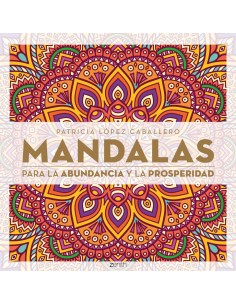 MANDALAS PARA LA ABUNDANCIA Y LA PROSPERIDAD