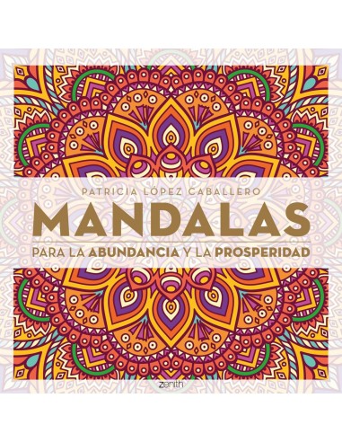 MANDALAS PARA LA ABUNDANCIA Y LA PROSPERIDAD